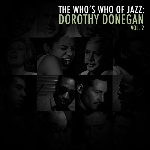 Dorothy Donegan A Who S Who Of Jazz Dorothy Donegan Vol 2 Lyrics And Songs Deezer deezer