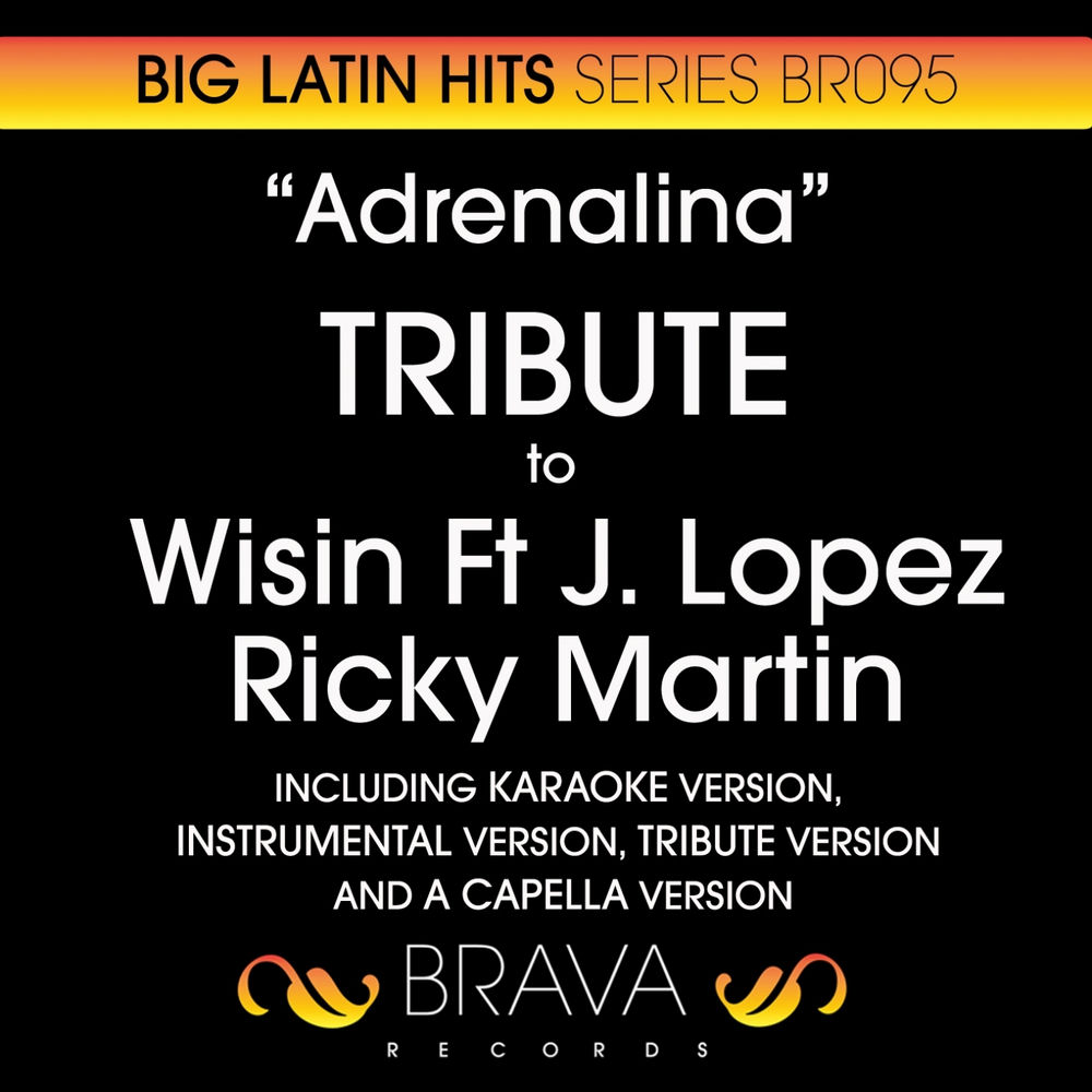 Adrenalina (In The Style Of Wisin, Jennifer Lopez & Ricky Martin) (A Capella Version)