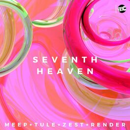 Meep Tule Zest Seventh Heaven Lyrics And Songs Deezer