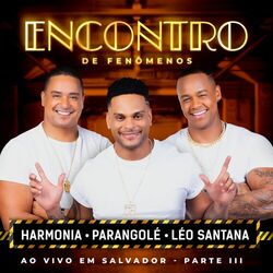 Download Harmonia Do Samba, Parangolé, Léo Santana - Encontro De Fenômenos (Ao Vivo / Pt. III) 2020