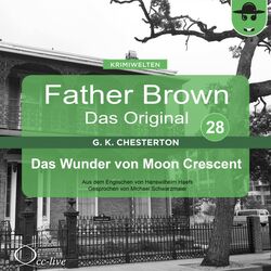Father Brown 28 - Das Wunder von Moon Crescent (Das Original) Audiobook