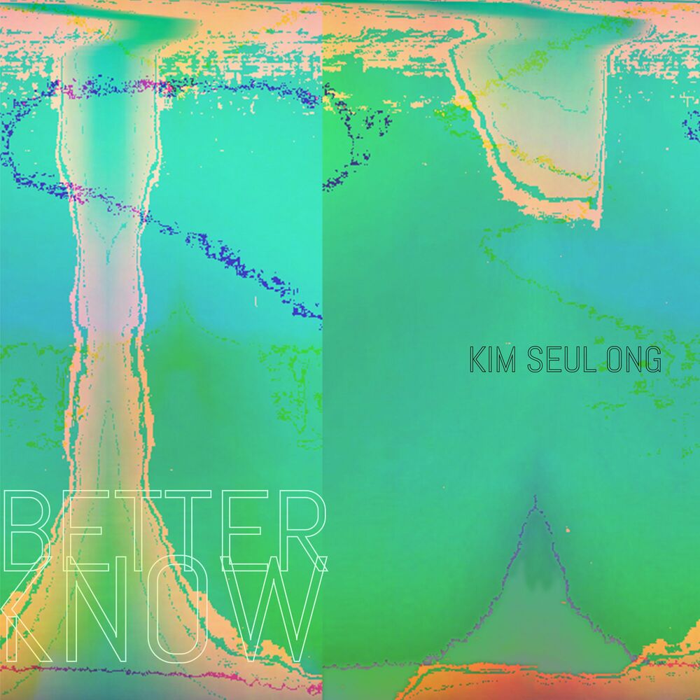 Kim Seul Ong – BETTER KNOW – Single