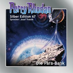 Die Para-Bank - Perry Rhodan - Silber Edition 67 (Ungekürzt)