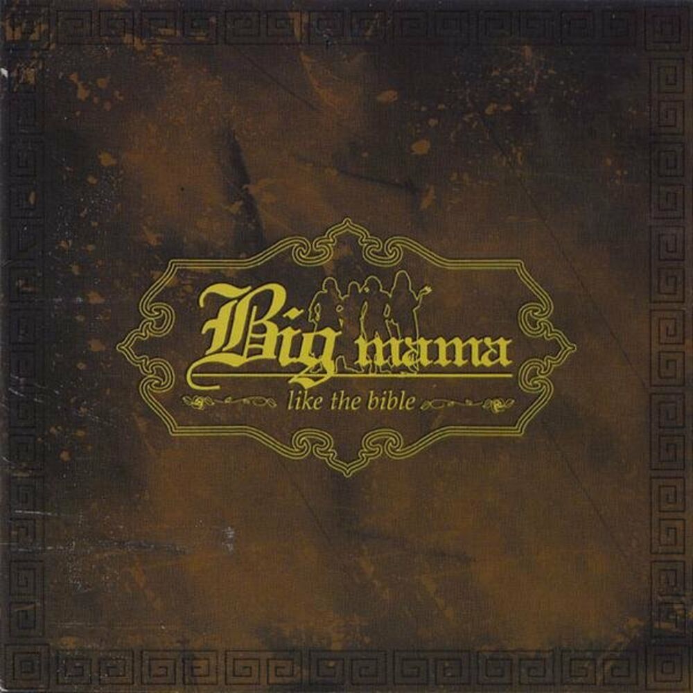 Big Mama – Like The Bible