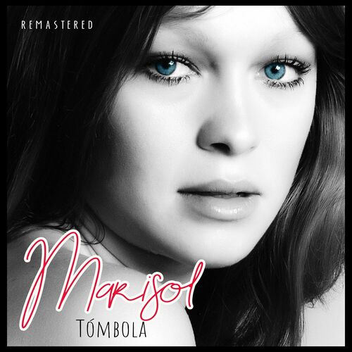 Tómbola (Remastered) by Marisol - Reviews & Ratings on Musicboard