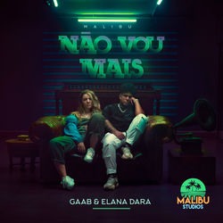 Baixar Música Não Vou Mais Mp3 Download Música Não Vou Mais - Malibù, Gaab, Elana Dara Mp3