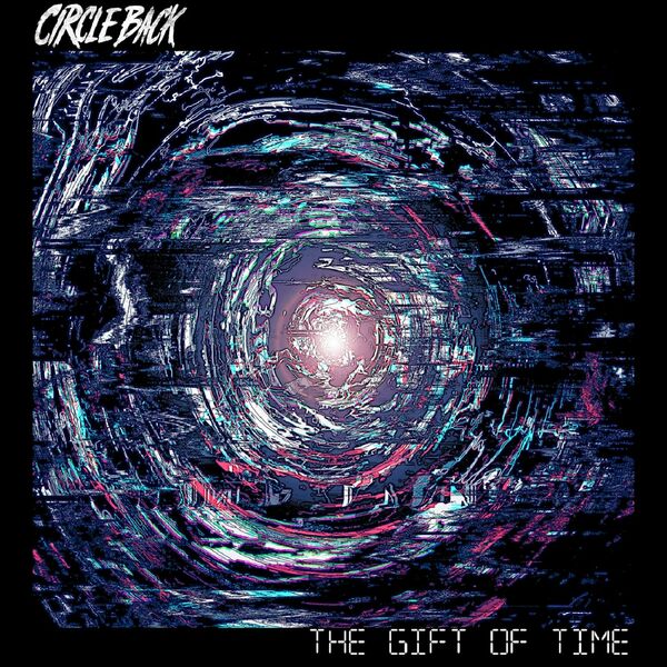 Circle Back - The Gift of Time [EP] (2021)
