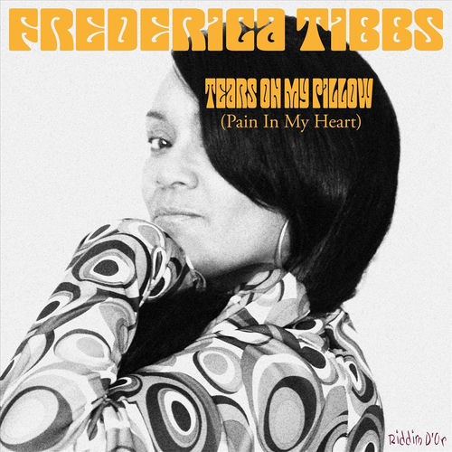 Frederica Tibbs Tears On My Pillow Pain In My Heart Music