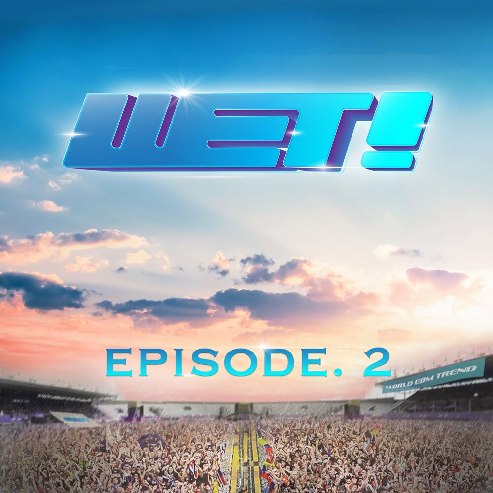 Various Artist – WET! Episode. 2