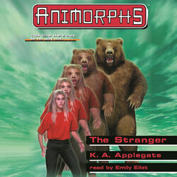 The Stranger - Animorphs, Book 7 (Unabridged)