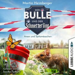 Arsen und Spitzmäuschen - Der Bulle und der Schmetterling, Folge 4 (Ungekürzt) Audiobook