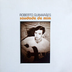 Download CD Roberto Guimaraes – Saudade de Mim 2009