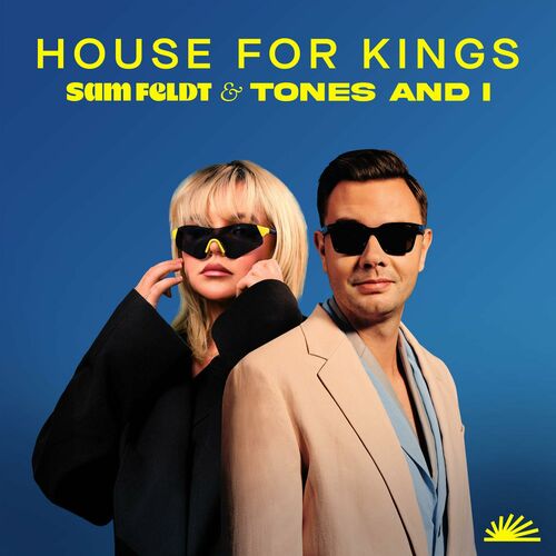 House For Kings - Sam Feldt