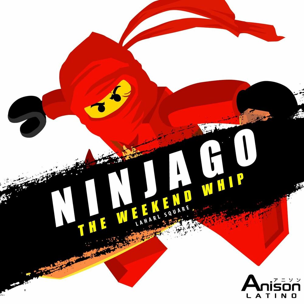Ninjago the weekend whip