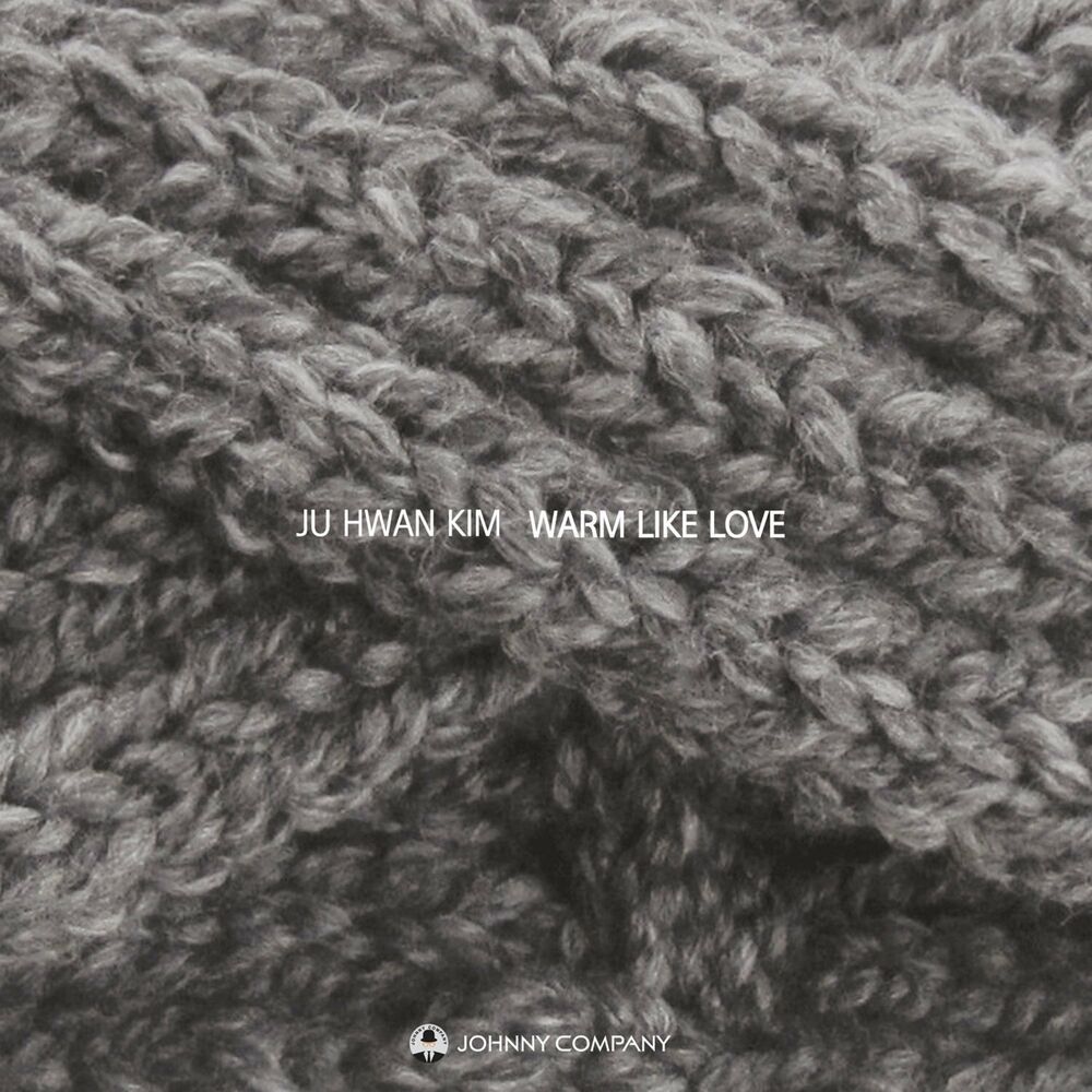 Kim Ju Hwan – Warm Like Love