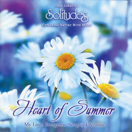 Dan Gibson's Solitudes - Heart of Summer