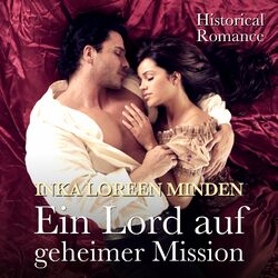 Ein Lord auf geheimer Mission (Historical Romance)