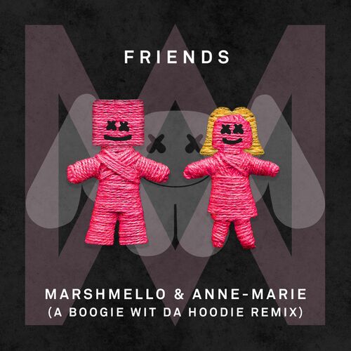 FRIENDS (A Boogie Wit Da Hoodie Remix) - Marshmello