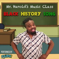Black History Song for Kids (feat. FYÜTCH)