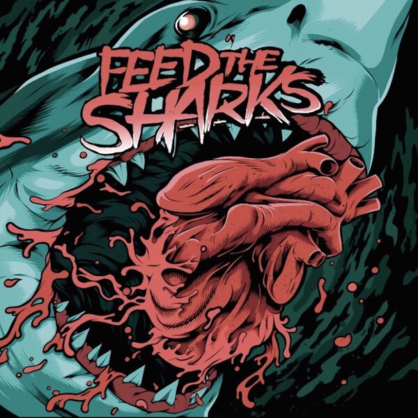 Feed The Sharks - Feed The Sharks [EP] (2020)