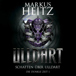 Schatten über Ulldart (Ulldart 1) (Die Dunkle Zeit 1)
