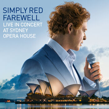 Simply Red You Make Me Feel Brand New Live At Sydney Opera House Listen With Lyrics Deezer