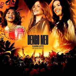 Dengo Meu – Claudia Leitte, Juliette, Lucy Alves Mp3 download