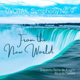 Ricardo Casero Dvorak Symphony No 9 From The New World Lyrics And Songs Deezer