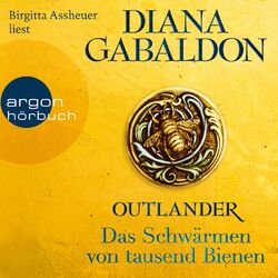 Outlander - Das Schwärmen von tausend Bienen - Die Outlander-Saga, Band 9 (Ungekürzt)