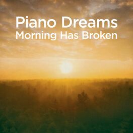 Martin Ermen Piano Dreams Morning Has Broken Lyrics And Songs Deezer
