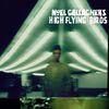 Noel Gallagher's High Flying Birds - AKA...What a Life!