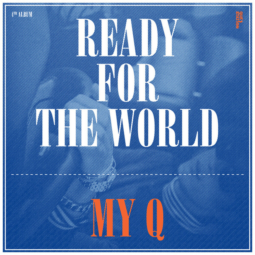 MY Q – Ready For The World
