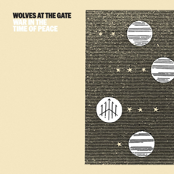 Wolves At The Gate - War in the Time of Peace [single] (2016)