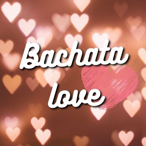 Bachata Love - Alex Bueno