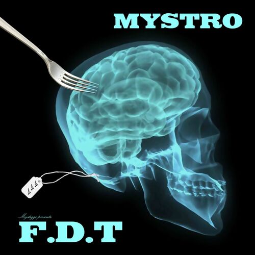 Mystro presents: f.d.t. - Mystro