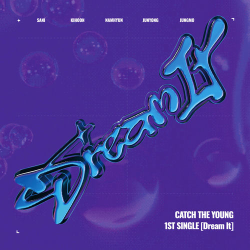 Catch The Young – Dream It – Single