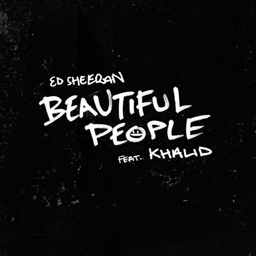 Beautiful People (feat. Khalid) - Ed Sheeran