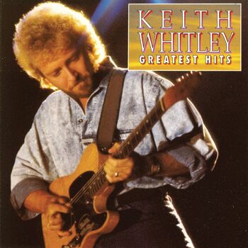 Keith Whitley I M No Stranger To The Rain Mit Songtexten Horen Deezer deezer