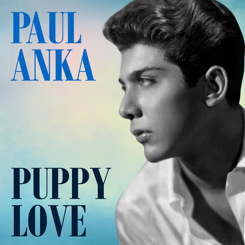 PUPPY LOVE by Paul Anka - Reviews & Ratings on Musicboard