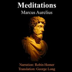 The Meditations of Marcus Aurelius (Unabridged) Audiobook