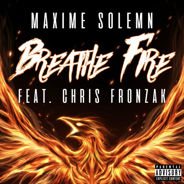 Maxime Solemn - Breathe Fire (feat. Chris Fronzak) [single] (2020)