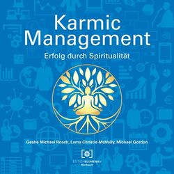 Karmic Management (Erfolg durch Spiritualität)