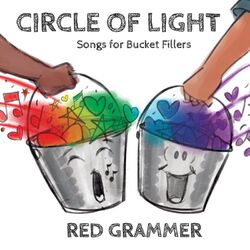 Circle of Light: Songs for Bucket Fillers
