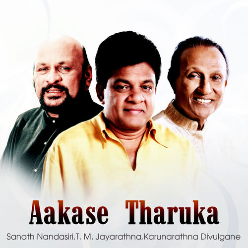 Various Artists Aakase Tharuka Lyrics And Songs Deezer 9 years ago9 years ago. deezer