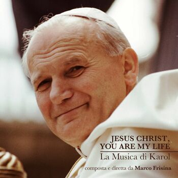 Marco Frisina Jesus Is My Life Testo Di Madre Teresa Di Calcutta Listen With Lyrics Deezer