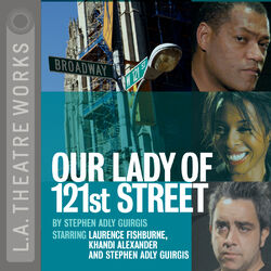 Our Lady of 121st Street (Audiodrama)