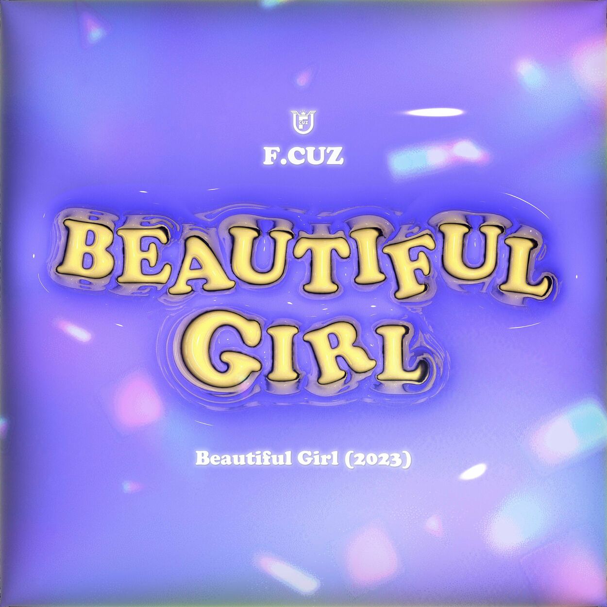 F.CUZ – Beautiful Girl (2023) – Single