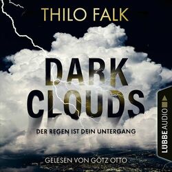 Dark Clouds - Der Regen ist dein Untergang (Gekürzt)