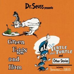 Dr. Seuss Presents Green Eggs & Ham, Yertle The Turtle & Other Stories