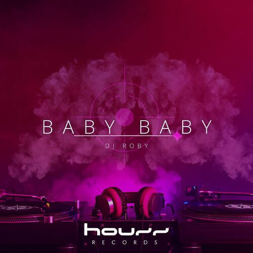 Baby Baby - Dj Roby